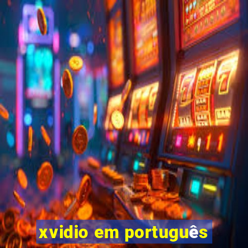 xvidio em português